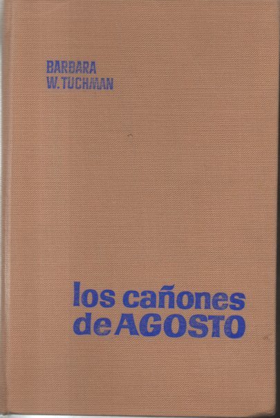 LOS CA�ONES DE AGOSTO.