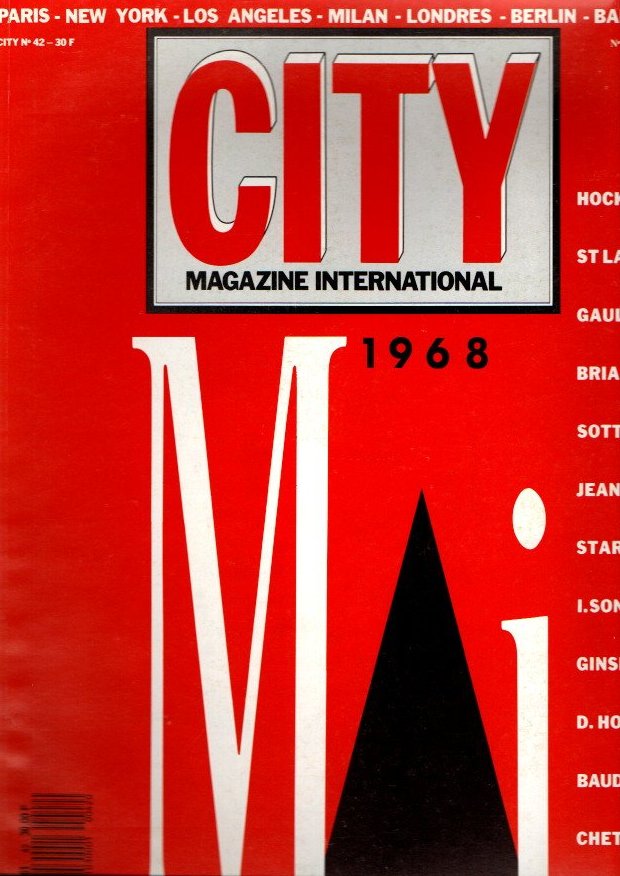 CITY. MAGAZINE INTERNATIONAL. N. 42. MAI 68. HOCKNEY. ST LAURENT. GAULTIER. BRIAN FERRY. SOTTSASS. JEAN NOUVEL. STARCK. I. SONNABEND. GINSBERG. D. HOPPER. BAUDRILLARD. CHET BAKER.