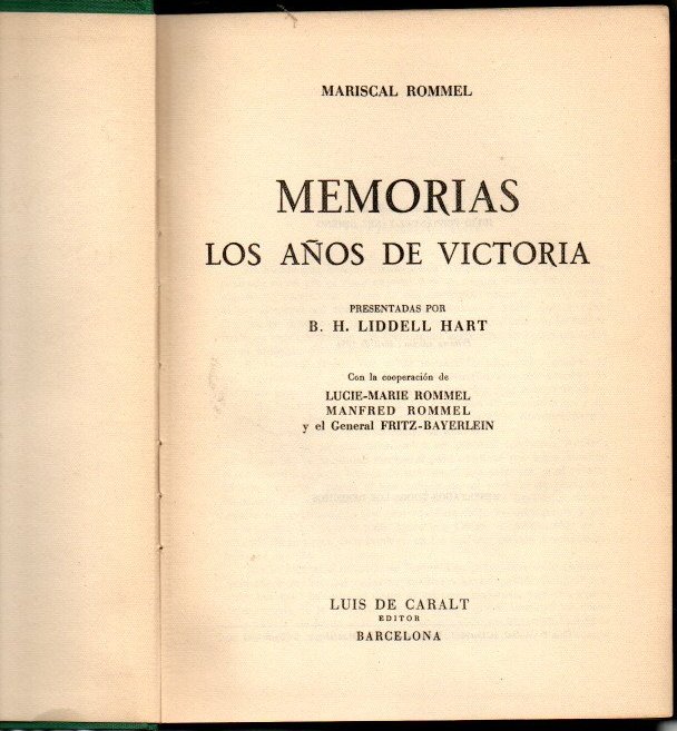 MEMORIAS. LOS A�OS DE VICTORIA. LOS A�OS DE DERROTA.