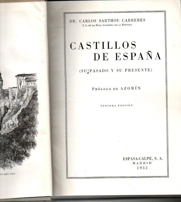 CASTILLOS DE ESPA�A (SU PASADO Y SU PRESENTE).