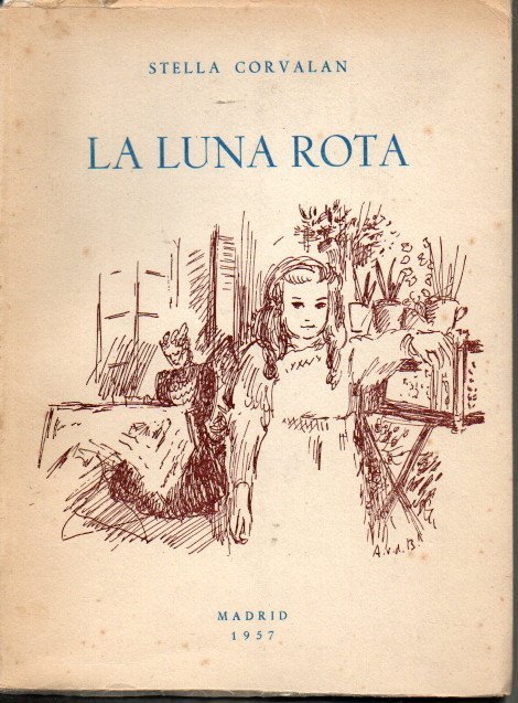 LA LUNA ROTA. (MEMORIAS DE MI INFANCIA).