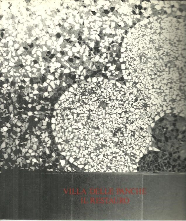 VILLA DELLE PANCHE. IL RESTAURO.