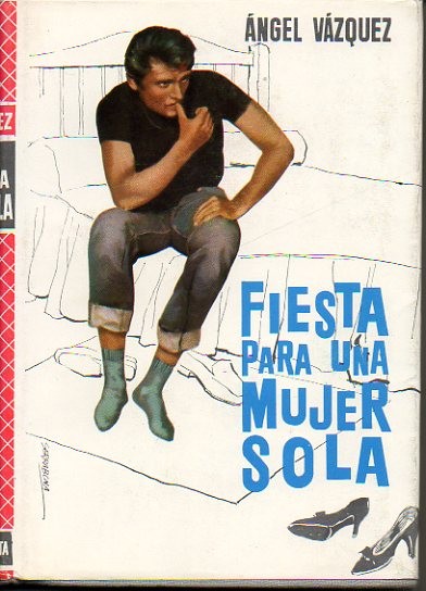 FIESTA PARA UNA MUJER SOLA.