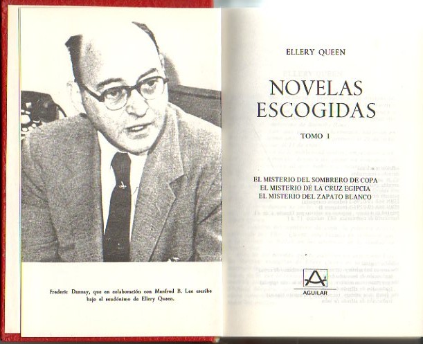 OBRAS ESCOGIDAS. I. EL MISTERIO DEL SOMBRERO DE COPA. EL MISTERIO DE LA CRUZ EGIPCIA. EL MISTERIO DEL ZAPATO BLANCO. II. EL CUATRO DE CORAZONES. EL MISTERIO DE LAS CERILLAS. LA TRAGEDIA DE Y.