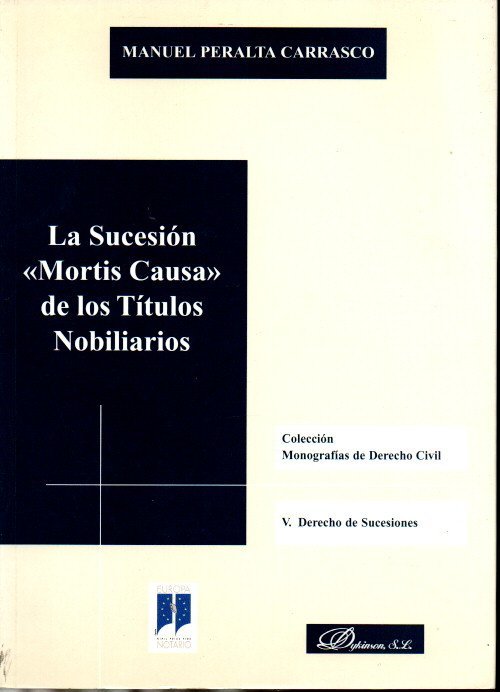 LA SUCESI�N MORTIS CAUSA DE LOS T�TULOS NOBILIARIOS.