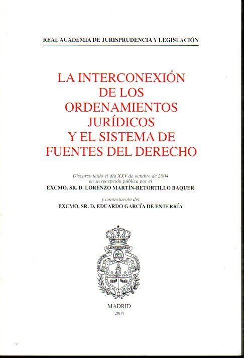 LA INTERCONEXI�N DE LOS ORDENAMIENTOS JUR�DICOS Y EL SISTEMA DE FUENTES DEL DERECHO.