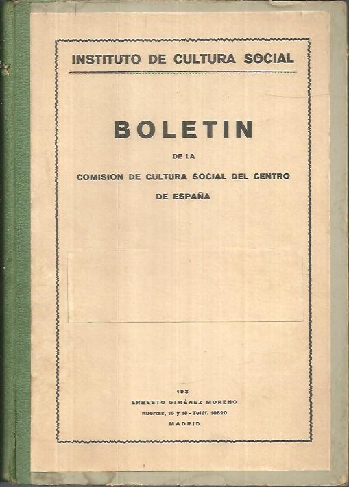 BOLETIN DE LA COMISION DE CULTURA SOCIAL DEL CENTRO DE ESPA�A.