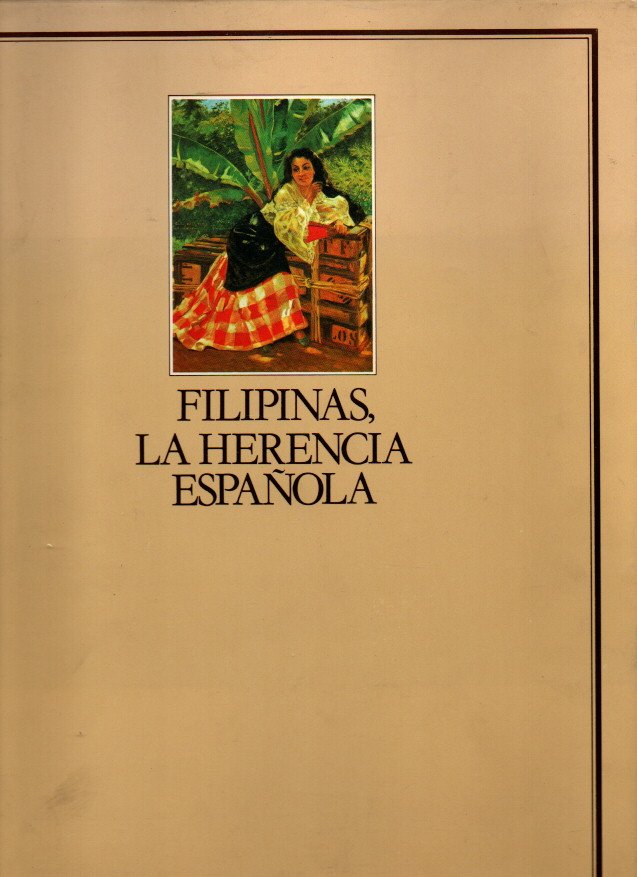 FILIPINAS, HERENCIA ESPAOLA.