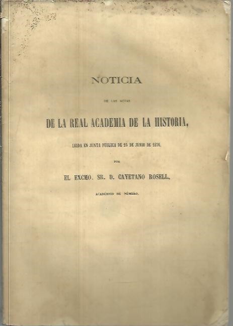 NOTICIA DE LAS ACTAS DE LA REAL ACADEMIA DE LA HISTORIA.